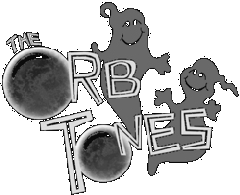 The Orb Tones!
